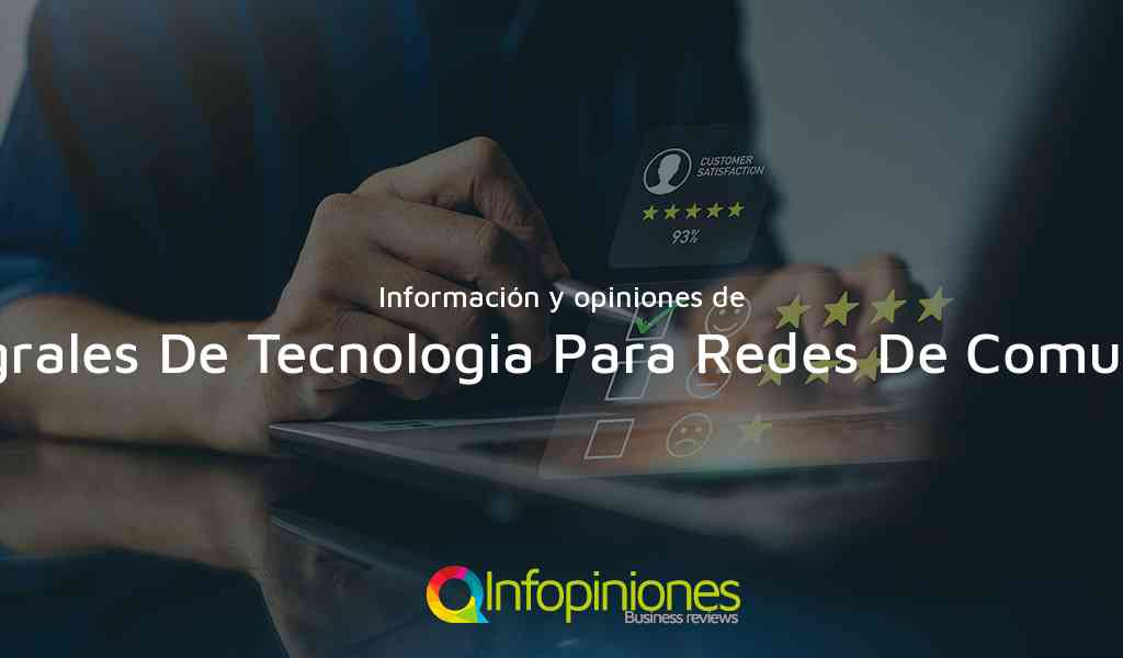 Información y opiniones sobre Servicios Integrales De Tecnologia Para Redes De Comunicaciones Sas de Bogotá, D.C.